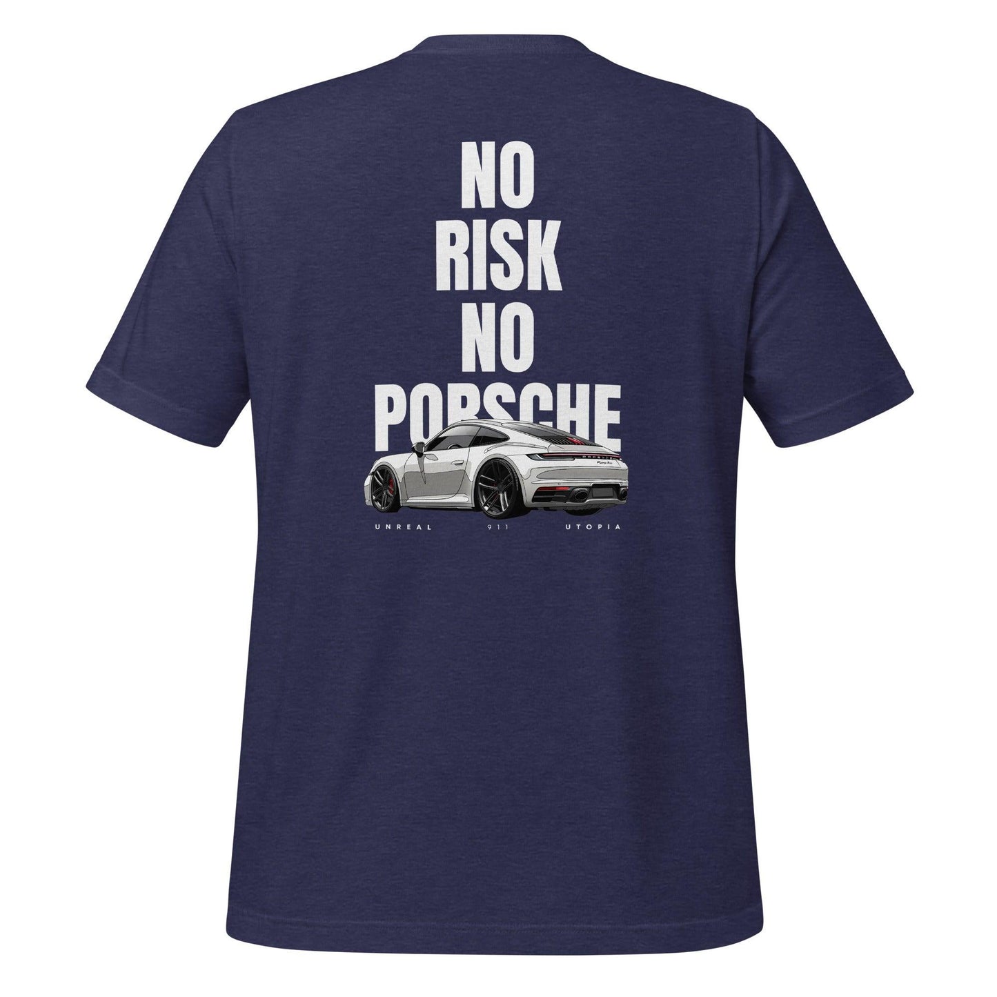 No Risk, No Porsche T-shirt - Unreal Utopia